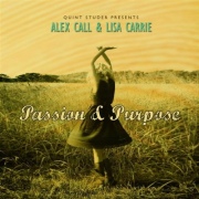 Alex Call & Lisa Carrie: Passion & Purpose